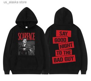 Men's Hoodies Sweatshirts Scarface Tony Montana Say Goodnight To The Bad Guy Slogan Hoodie Men Classic Vintage Hoodies Hip Hop Rock Punk Gothic Sweatshirt T230731