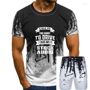 Agasalhos masculinos Life Is Too Short To Car Audio Stylish T-shirt (s-5xl)