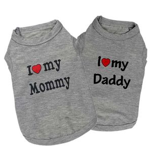 I love my mommy Daddy Pet Dog Shirt Clothes Puppy Cat Apparel Vest Coat Clothes T-shirt Cotton Blended Pet Suppliers2577