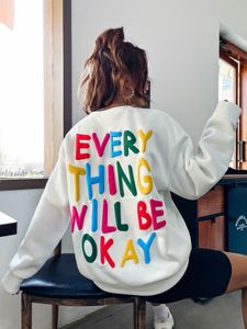 Men's Hoodies Sweatshirts Everything Will Be Okay Creativity Letter Womans Clothing Personality All math Fashion Casual Crewneck Female Sweatshirt 230816