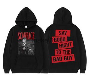 Men's Hoodies Sweatshirts Scarface Tony Montana Say Goodnight To The Bad Guy Slogan Hoodie Men Classic Vintage Hoodies Hip Hop Rock Punk Gothic Sweatshirt J230823