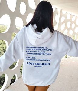 Men's Hoodies Sweatshirts love like jesus 15 12 Hoodie Aesthetic Women Long Sleeve dear person behind me Christian positivity Hoody 230825