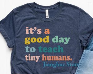 Magliette da uomo È un buon giorno per insegnare ai piccoli esseri umani T-shirt Insegnante della scuola materna