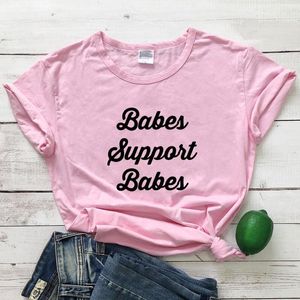 Damen T-Shirts Babes Support Cute Women Empowering Slogan Top T-Shirt Power Feminismus T-Shirt Camiseta