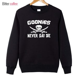 Men's Hoodies & Sweatshirts Autumn And Winter Goonies Never Say Die Men Cotton O Neck Fashion XS-XXLMen's
