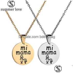 Collane con ciondolo Regalo per la festa della mamma Simpatico logo personalizzato Mi Mama Collana per bambina in acciaio inossidabile per donna Fashion Jewelryz Dr Dh4Nd