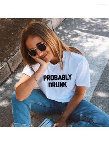 T-shirts för kvinnor Förmodligen Drunk Letters Dam Sommar Modeskjorta Streetwear Tumblr Kläder Kvinnliga Vintage Toppar Roliga T-shirts Camisas Mujer