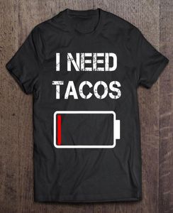 Men039s T -Shirts Ich brauche Tacos Mexikanisches Essen Mexiko lustiger Taco T -Shirt für Männer Manga T -Shirts Grafikhemden Kleidung Paare Tshi1737185