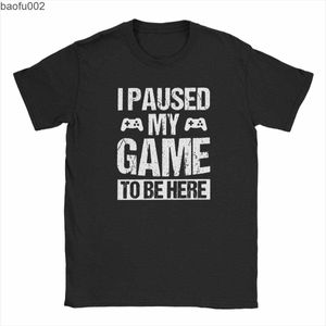 Men's T-Shirts I Paused My Game to Be Here vintage Funny T Shirt Gamer Gaming Player Humor Tees Tops for Men Clothes Casual graphic t shirts W0322