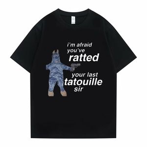 Magliette da uomo Ratatouille Graphic Print Magliette Im Afeaid Youve Ratted Your Last Tatouille Sir T Shirt Funny Mouse Tees Uomo Donna Cute Tshirt 230323