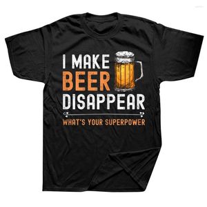 Herren-T-Shirts I Make Beer Disappear What's Your Superpower Funny Drinking Graphic Streetwear Short Sleeve Birthday Gifts T-Shirt