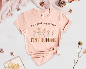 Women's T-Shirt Teacher Shirts Funny Gifts Appreciation Gift Cute Preschool Good Day To Teach Tiny Humans 100% cotton Harajuku Drop 230508