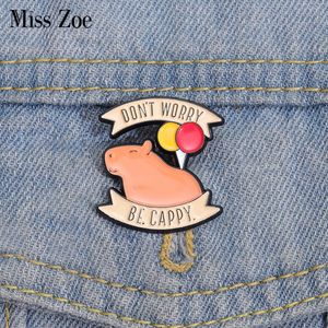 DON'T SORRY BE CAPPY Emaille Pins Custom Capybara Balloon Broochs Revers Badges Animal Jewelry Gift for Kids Friends