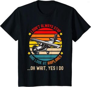 Men's T Shirts Funny I Don't Always Stop And Look At Airplanes T-Shirt