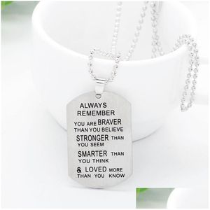 Collane con ciondolo Collana Uni in acciaio inossidabile per donna e uomo Cedalways Remember You Are Braver English Letters Dog Tag Drop Deli Dhqy7