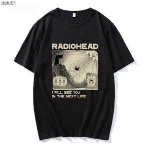 Męskie koszulki Radiohead Thirt Rock Band Vintage Hip Hop I Will Will the Next Life Unisex Music Fani Drukuj mężczyźni Kobiet TEES KRÓTKI SOREW L230520 L230520