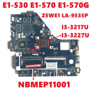 Acer Aspire E1530 E1570 E1570GのマザーボードNBMEP11001ラップトップマザーボードZ5WE1 LA9535P I33217U I33227U DDR3 100％作業