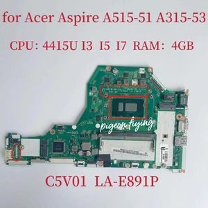 Motherboard C5V01 LAE891P Mainboard Acer Aspire A51551 A31553 Laptop Motherboard With 4415U I3 I5 I7 CPU RAM 4GB UAM DDR4 100% Test OK