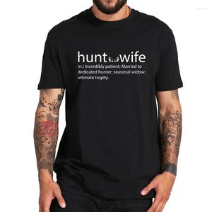 Men's T Shirts Hunting Wife Funny T-shirt Outdoor Adventure Casual Short-sleeved O-neck Cotton