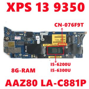 Scheda madre CN076F9T 076f9t 76f9t per Dell XPS 13 9350 Serie Laptop Motherboard AAZ80 LAC881P con I56200U I56300U 8GBRAM 100% testato
