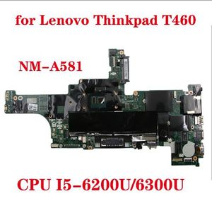 Moderkort helt nytt för Lenovo ThinkPad T460 Laptop Motherboard BT462 NMA581 Moderkort med CPU i5 6200U/6300U 100% Test Skicka