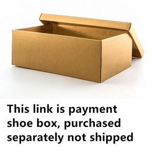 The payment link for the shoe box, please do not purchase after guidance, separate purchase not shipped .Do not place orders independently