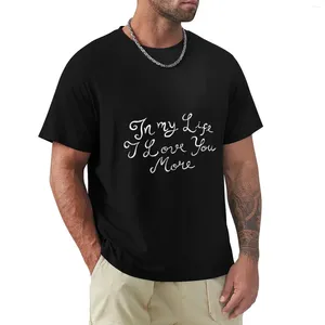 Men's Tank Tops In My Life I Love You More (dark Background White Letters) T-Shirt T Shirt Man Cute Clothes Mens