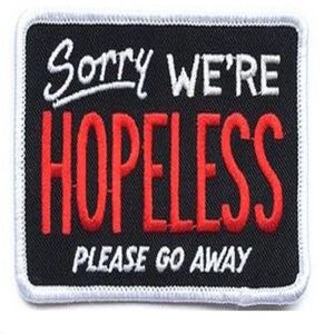 HANDSOME SORRY WE'RE HOPELESS EMBROIDERY PATCH MOTORCYCLE CLUB VEST OUTLAW BIKER MC JACKET PUNK IRON ON PATCH 245n