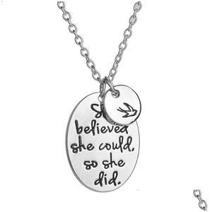 Pendant Necklaces She Believed Cod So Did Inspirational Necklace Men Swallow Letter Word Charms For Women Friends Drop Delivery Jewe Dhsc8