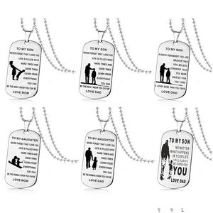 Anhänger Halsketten zu meinem Sohn Tochter inspirierend für Jungen Mädchen Edelstahl Dog Tag Perlen Ketten Papa Mama Schmuck Geschenk Drop Del Dhrwj