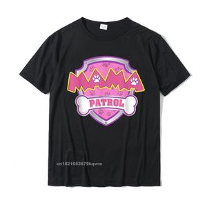 Mens Magliette Divertente Mama Patrol Cane Mamma Papà Per Gli Uomini Donne Maglietta Personalizzata Alla Moda Top Cotone T Shirt Via 230707