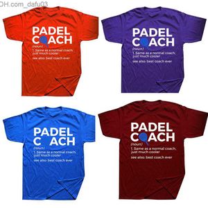 Men's T-Shirts Funny Padel Teacher Definition Tennis T Shirts Graphic Cotton Streetwear Short Sleeve Birthday Gifts T-shirt Mens Clothing Z230711