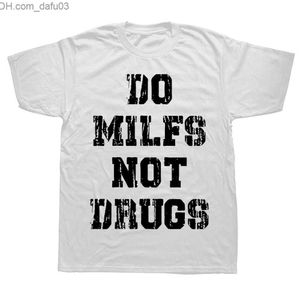 メンズ Tシャツおかしい Do Milfs Not Drugs Tシャツグラフィック綿ストリート半袖誕生日ギフト夏のセックス Tシャツ紳士服 Z230711