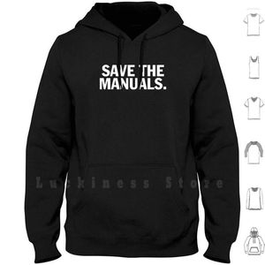 Men's Hoodies Save The Manuals. Limited Edition Design! Hoodie Long Sleeve Motorbike Automotive Automobile Mechanic