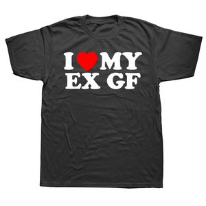 Jag hjärta min ex gf jag älskar min ex flickvän t skjortor grafiska streetwear kort ärm födelsedagspresent sommarstil t-shirt män