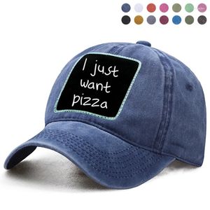 Bonés de bola I Just Want Pizza Letter Printed Baseball Bone Dad Trucker Snapback Bone Hat Mulher Boinas Boinas Casquette Hats