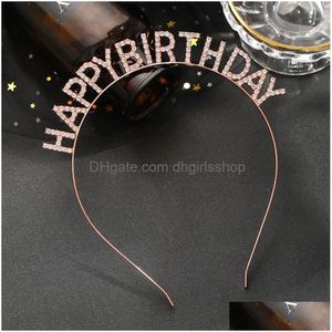 Stirnbänder Alles Gute zum Geburtstag Kronen Europäische und amerikanische Party Kopfbedeckung Stirnband Weibliche Buchstaben Haarschmuck Frauen Drop Lieferung Hairjew Dhw6T