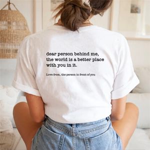 Kvinnor s t shirt kära person bakom mig personlig var vänlig meddelande mental hälsa medvetenhet tshirt unisex grafisk tee 230729