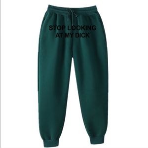 Marke Hosen Männer Frauen Jogger Sweat Hosen Baggy Hose Stop Looking At My Dick Jogginghose Cargo Pant Hip Hop Drucken hohe Taille Hosen Streetwear Hippie Herren 9459