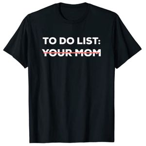 Kvinnors tshirt roligt att lista din mamma sarkasm sarkastisk säger män kvinnor toppar 230404