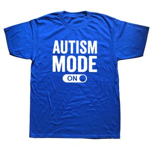 Mens tshirts Modo de autismo engraçado em camisetas TRAFICAS ARQUIVAS DE COLODADE DE CLOTODWARE ASSUSTRA CURTA ANECK HARAJUKU CORDULAÇÃO 230414
