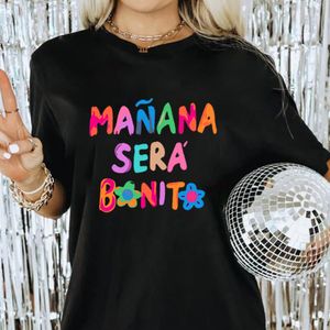 تتجه Tshirt النسائي الآن Karol G Manana Sera Bonito t غدًا ستكون هدية عيد ميلاد رائعة رائعة للبنات Tshirt 230414