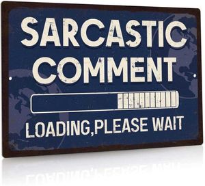 Funny Sarcastic Comment Metal Sign Man Cave Bar Decor Loading Please Wait 12x8 Inches7170428