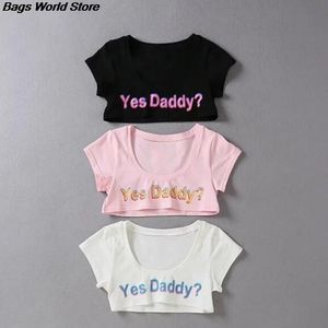 Kvinnor S T -shirt 1 PC Kvinnor Sexiga skördar Toppar Kort ärm beskurna skjortor Summer Yes Daddy Letter Print T Shirt 230420