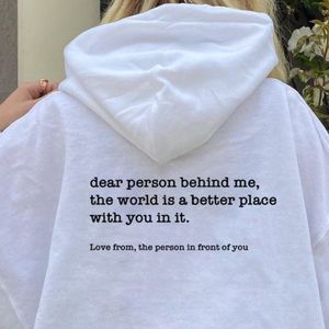 Kvinnors hoodies tröjor kära person bakom mig hoodie personlig var vänlig meddelande hoody mental hälsa medvetenhet långärmad tröja tröjor 230224