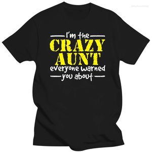 T-shirt da uomo CRAZY AUNT TUTTI TI HANNO AVVISATO T-SHIRT Tee Auntie Forfunny Regalo di compleanno Manica corta Vendita Camicia di cotone