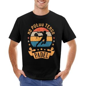 メンズTシャツなしPuedo Tengo Padel Funny Padel Tennis Player Gifta Padelista TシャツKorean Fashion Men Tシャツ230621