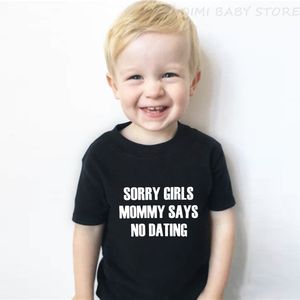 T-shirts Sorry Girls Mommy Says No Incontri Funny Kids Boys Tshirt Toddler Boy Manica corta Lettera Stampa Abbigliamento Bambini Moda T-shirt Top 230626