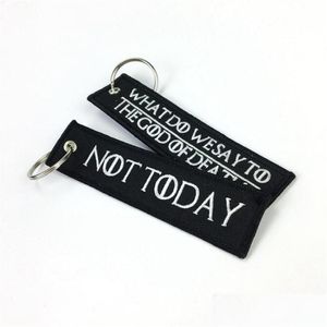 Keychains Lanyards What Do We Say To The God Of Death Keychain For Motorcycles And Cars Embroidery Oem Key Chain Keyring Tags Fash Otzyj