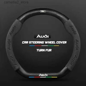 Car Covers Car Steering Wheel Cover Turn Fur For Audi A4 B6 B7 B8 A6 C6 A5 Q7 Q5 A3 8P S3 Carbon Fiber Auto Accessories Q231012